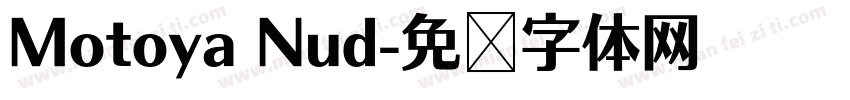 Motoya Nud字体转换